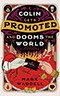 Colin Gets Promoted and Dooms the World